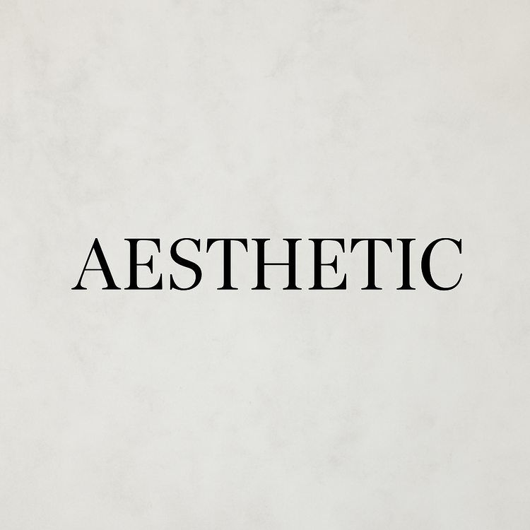 Aesthetic